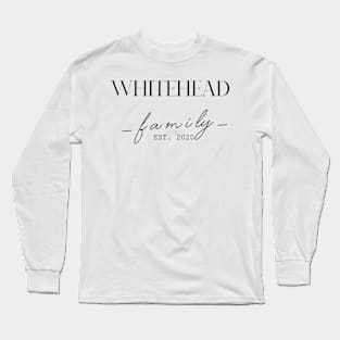 Whitehead Family EST. 2020, Surname, Whitehead Long Sleeve T-Shirt